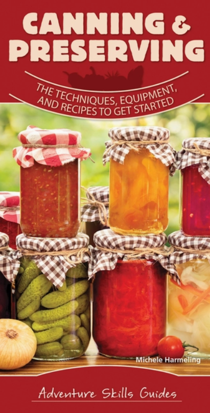 Canning & Preserving Quick Guide