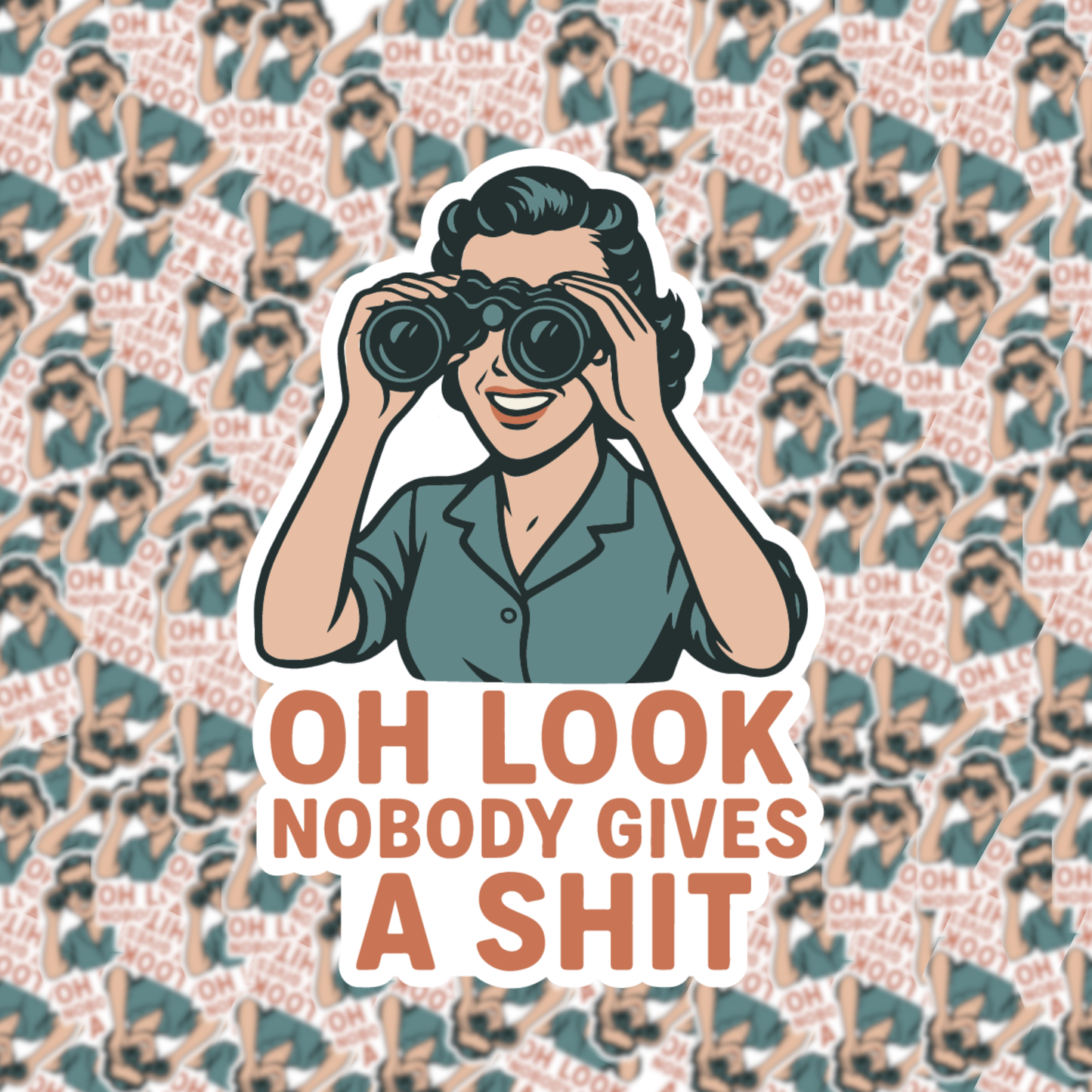 Oh Look! Nobody Gives a Shit Sticker