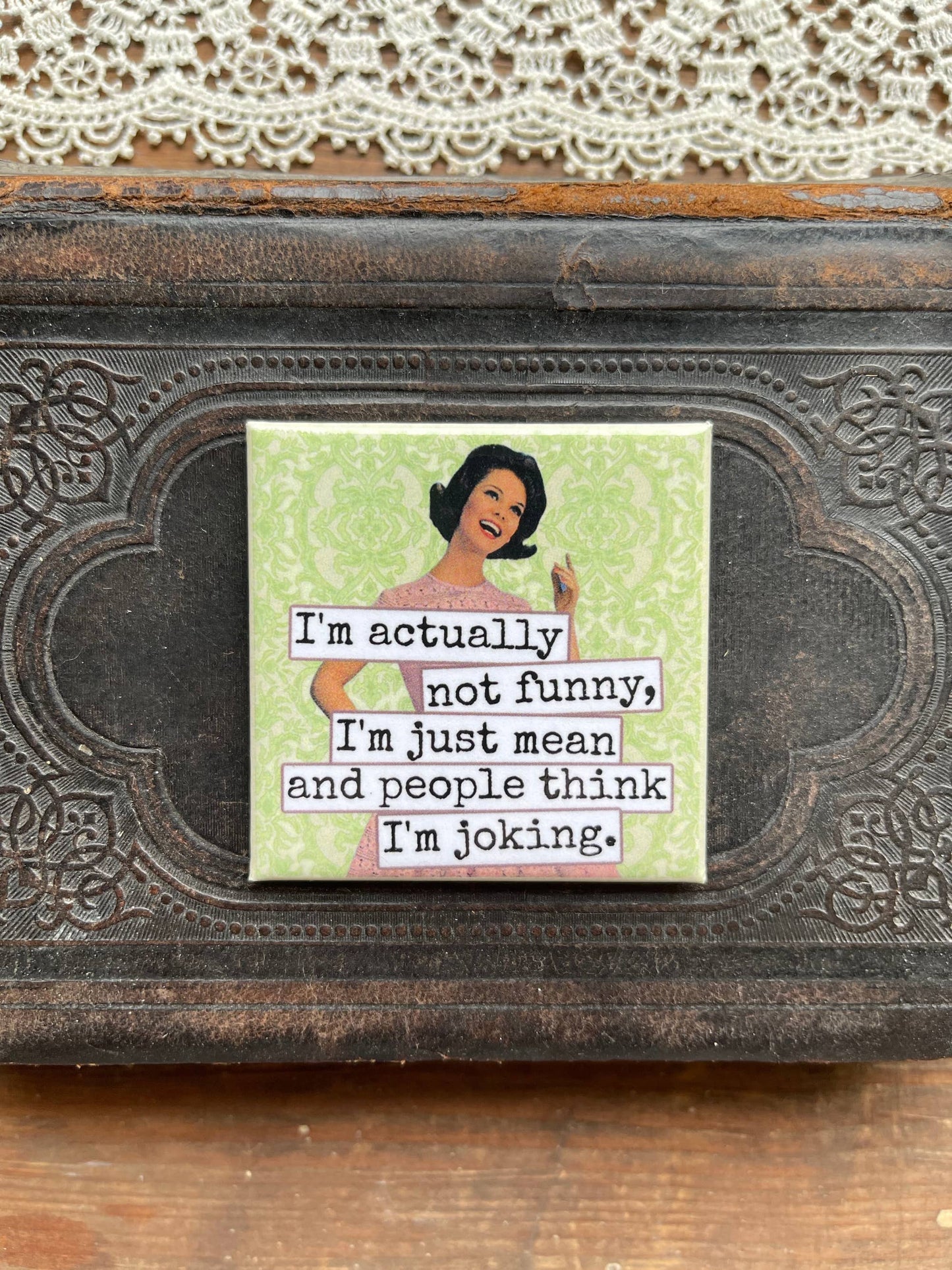 I'm Actually Not Funny... Fridge Magnet.